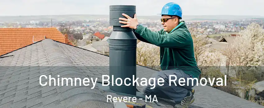  Chimney Blockage Removal Revere - MA