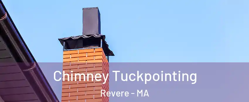  Chimney Tuckpointing Revere - MA