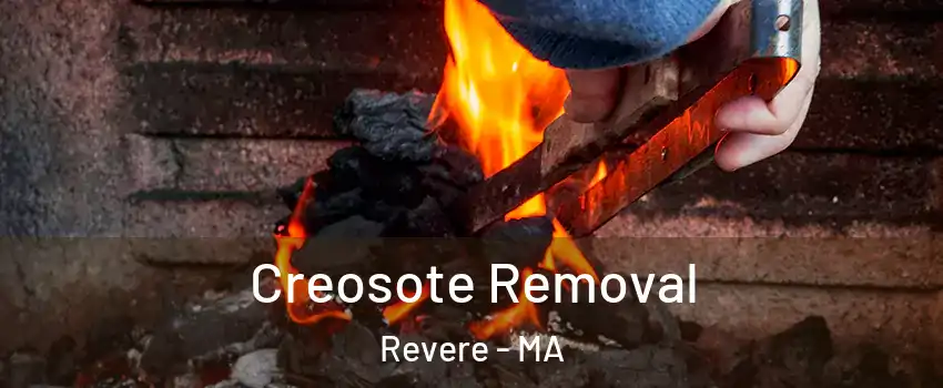  Creosote Removal Revere - MA