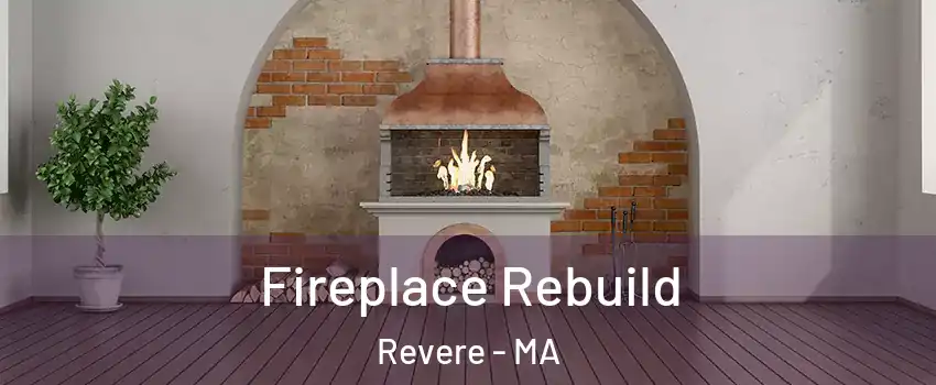  Fireplace Rebuild Revere - MA