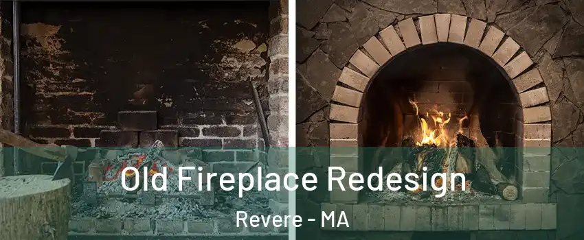  Old Fireplace Redesign Revere - MA