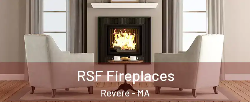  RSF Fireplaces Revere - MA