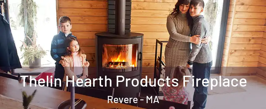  Thelin Hearth Products Fireplace Revere - MA